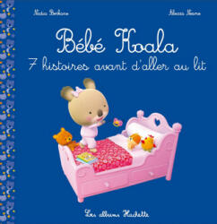 Bébé Koala recueil - 7 histoires avant d'aller au lit - Nadia Berkane (ISBN: 9782017053071)