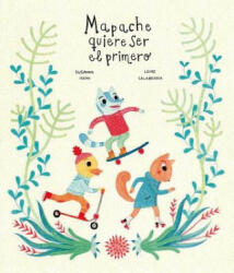 Mapache quiere ser el primero - Susanna Isern, Leire Salaberria (ISBN: 9788494369155)