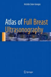 Atlas of Full Breast Ultrasonography - Aristida Georgescu (ISBN: 9783319314174)