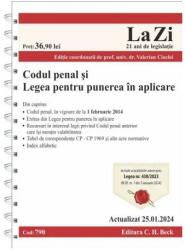 Codul penal si Legea pentru punerea in aplicare. Actualizat la 25. 01. 2024 - Valerian Cioclei (ISBN: 9786061814107)