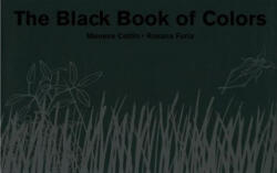 The Black Book of Colors - Menena Cottin, Rosana Faria, Elisa Amado (ISBN: 9780888998736)
