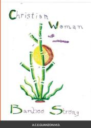 Christian Woman Bamboo Strong (ISBN: 9781716989667)