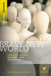 Brave New World: York Notes Advanced - Aldous Huxley (2006)