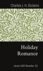 Holiday Romance: Level 600 Reader (ISBN: 9781916005501)