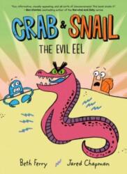Crab and Snail: The Evil Eel (ISBN: 9780062962201)