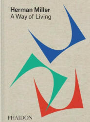 Herman Miller, A Way of Living - Sam Grawe, Leon Ransmeier (ISBN: 9781838666910)