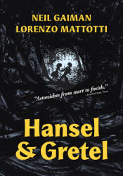 Hansel and Gretel: A Toon Graphic - Lorenzo Mattotti (ISBN: 9781662665042)
