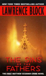 The Sins of the Fathers - Lawrence Block (ISBN: 9780380763634)
