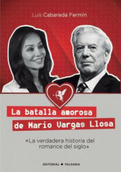 Batalla Amorosa De Mario Vargas Llosa - Luis Cabareda Fermin (ISBN: 9781326437039)