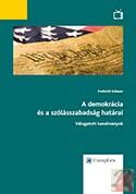 A DEMOKRÁCIA ÉS A SZÓLÁSSZABADSÁG HATÁRAI (ISBN: 9789632954479)