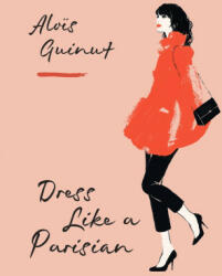 Dress Like a Parisian - Alois Guinut (2024)