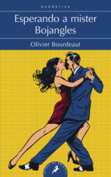 ESPERANDO A MISTER BOJANGLES - OLIVIER BOURDEAUT (2019)