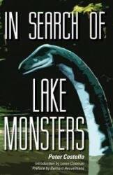 In Search of Lake Monsters - Peter Costello (ISBN: 9781938398322)