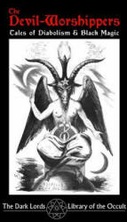 Devil-Worshippers - THE DARK LORDS (ISBN: 9781644676479)