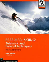 Free-Heel Skiing - Paul Parker (ISBN: 9780898867756)