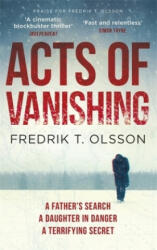 Acts of Vanishing - Fredrik T. Olsson, Michael Gallagher (ISBN: 9780751553369)