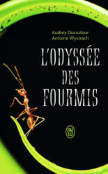 L'odyssée des fourmis - Dussutour, Wystrach (2023)