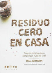 Residuo Cero en casa - Johnson, Bea (2017)