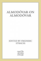 Almodovar on Almodovar - Frederic Strauss (ISBN: 9780571231928)
