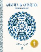 Aventura in Antarctica - William Grill (ISBN: 9786068996967)