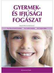 Gyermek- és ifjúsági fogászat (ISBN: 9789633315743)