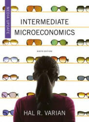 Intermediate Microeconomics: A Modern Approach: Media Update - Hal R Varian (2019)
