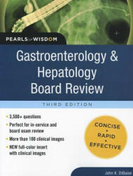 Gastroenterology and Hepatology Board Review: Pearls of Wisdom, Third Edition - John DiBaise (ISBN: 9780071761666)
