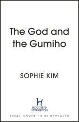 The God and the Gumiho (ISBN: 9781399716963)
