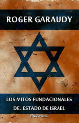 mitos fundacionales del estado de Israel - ROGER GARAUDY (ISBN: 9781913057114)