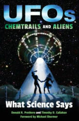 UFOs, Chemtrails, and Aliens - DONALD R PROTHERO (ISBN: 9780253034168)