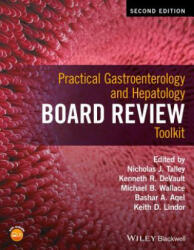 Practical Gastroenterology and Hepatology Board Review Toolkit 2e - Nicholas J. Talley (ISBN: 9781118829066)
