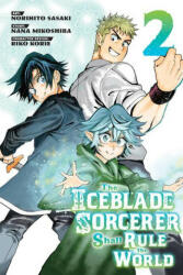 Iceblade Sorcerer Shall Rule the World 2 - Nana Mikoshiba (ISBN: 9781646516254)