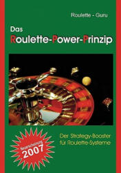 Roulette-Power-Prinzip - Roulette-Guru (ISBN: 9783837002638)