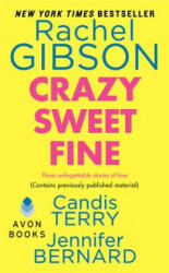 Crazy, Sweet, Fine - Candis Terry, Rachel Gibson (ISBN: 9780062277251)