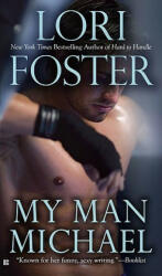 My Man Michael - Lori Foster (ISBN: 9780425226292)