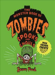 The Monster Book of Zombies, Spooks and Ghouls: (ISBN: 9781786273048)