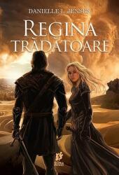 Regina tradatoare - Danielle L. Jensen (ISBN: 9786306525294)