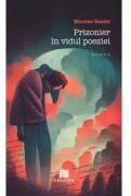 Prizonier in vidul poeziei - Nicolae Sandu (ISBN: 9786060297369)