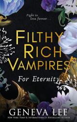 Filthy Rich Vampires: For Eternity (2024)