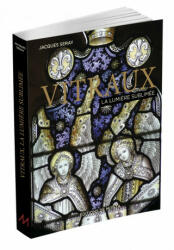 Vitraux, la lumière sublimée - SERAY JACQUES (ISBN: 9782916231549)
