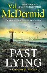 Past Lying: The twisty new Karen Pirie thriller, now a major ITV series (2024)