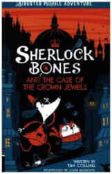 Sherlock Bones and the Case of the Crown Jewels - TIM COLLINS (2022)