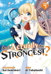 Am I Actually the Strongest? 4 (Manga) - Sai Sumimori (2023)