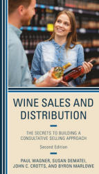 Wine Sales and Distribution - Paul Wagner, Susan DeMatei, John C. Crotts, Byron Marlowe (2024)