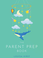 The Parent Prep Book (2023)