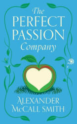 The Perfect Passion Company - McCall Smith, Alexander (2024)