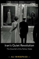 Iran's Quiet Revolution - Ali Mirsepassi (2019)