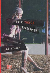 Por Trece Razones - Jay Asher (2017)