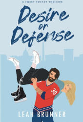 Desire or Defense - Leah Brunner (ISBN: 9781737015697)