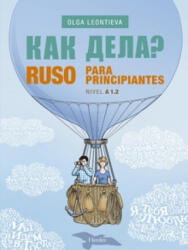 RUSO PARA PRINCIPIANTES A1.2 - OLGA LEONTIEVA (ISBN: 9788425438646)